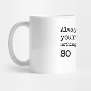 Oscar Wilde - Always forgive your enemies; nothing annoys them so much Mug